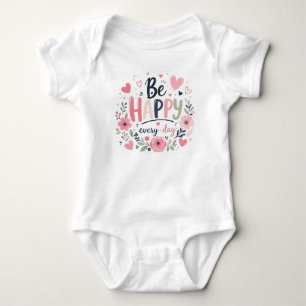 Body Para Bebé Diseño tipográfico floral para niños: Sé feliz to