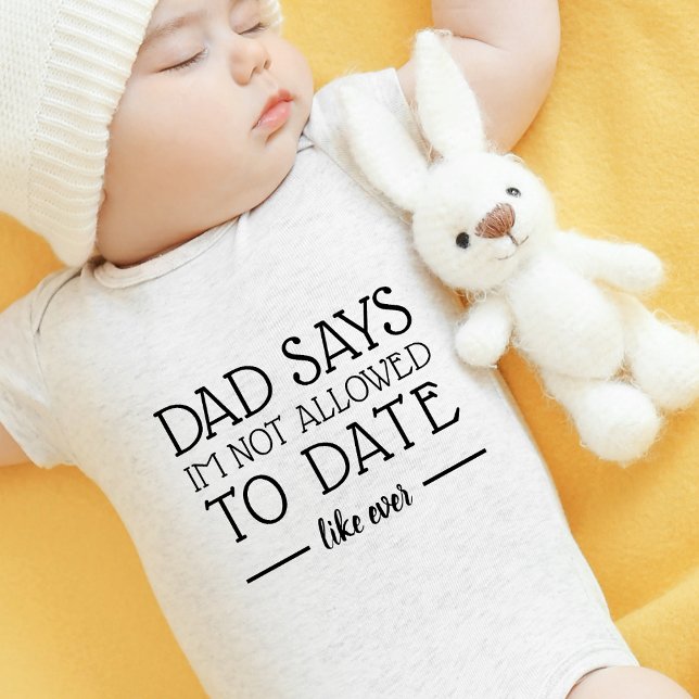 Body Para Bebé Divertido Lindo Sin Citas Como Siempre (Cute Funny No Dating Like Ever Baby Bodysuit)