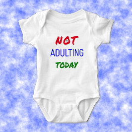 Body Para Bebé Divertido no adular el texto de hoy