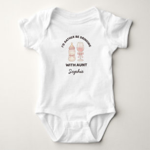 Body Para Bebé Divertido Preferiría Estar Bebiendo Con Tía Nombre