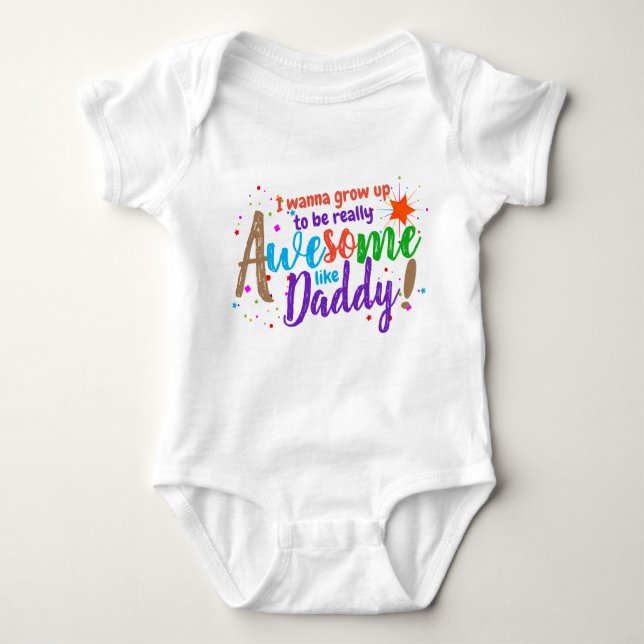 Body Para Bebé Divertido quiero ser increíble como mi papá (Anverso)