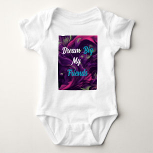 Body Para Bebé Dream Big My Friends mujeres usan camiseta