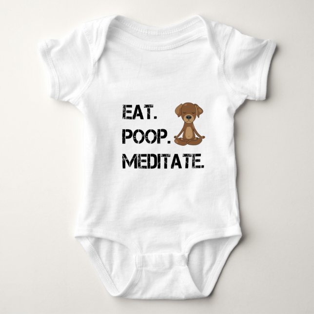 Body Para Bebé Eat.Poop. Meditate (Anverso)