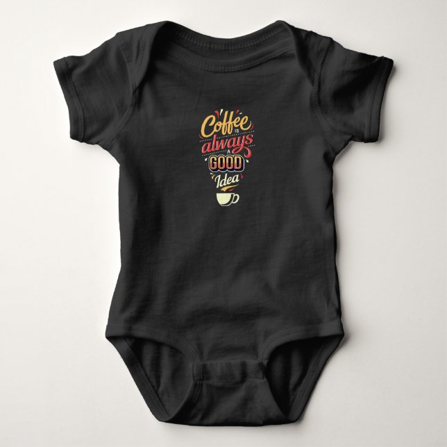 Body Para Bebé El café es siempre una buena idea (Anverso)
