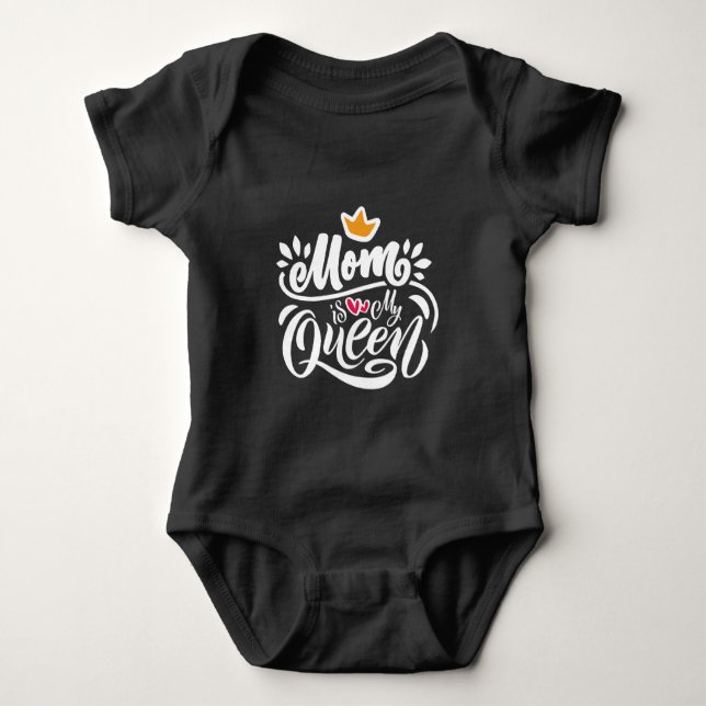 Body Para Bebé Elegante Diseño La Typografía Mamá Es Mi Reina (Anverso)