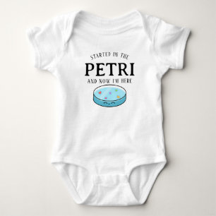 Body Para Bebé Empecé En La Placa De Petri Ahora Estoy Aquí