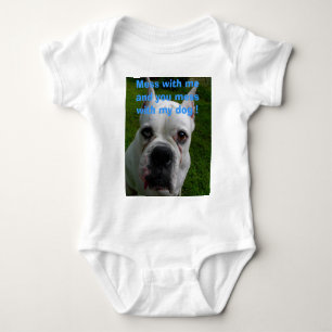 Body Para Bebé ¡Ensucie conmigo y usted ensucia con mi perro!