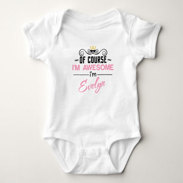 Body Para Bebé Evelyn Por supuesto que soy un nombre increíble (Anverso)