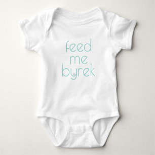 Body Para Bebé Feed me Byrek Baby Bodysuit