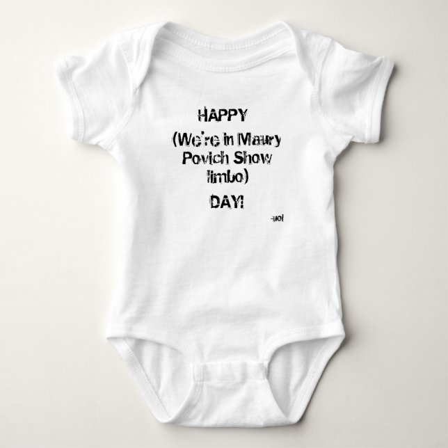 Body Para Bebé ¡Feliz día (estamos en el limbo del espectáculo Ma (Anverso)