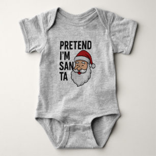 Body Para Bebé Finge que soy Santa - divertida cita de Navidad