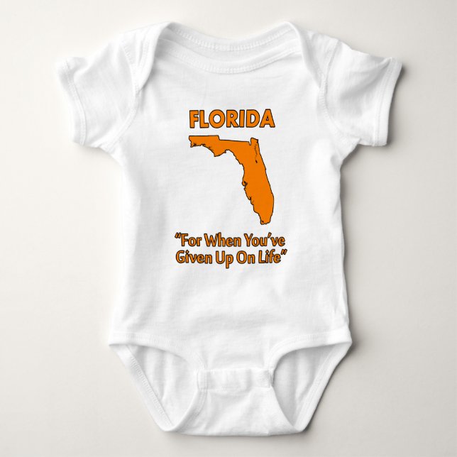 Body Para Bebé Florida - Para cuando has renunciado a la vida (Anverso)