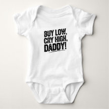 Funny Baby Bodysuit - "¡Compra Bajo, Llora, Papi!"