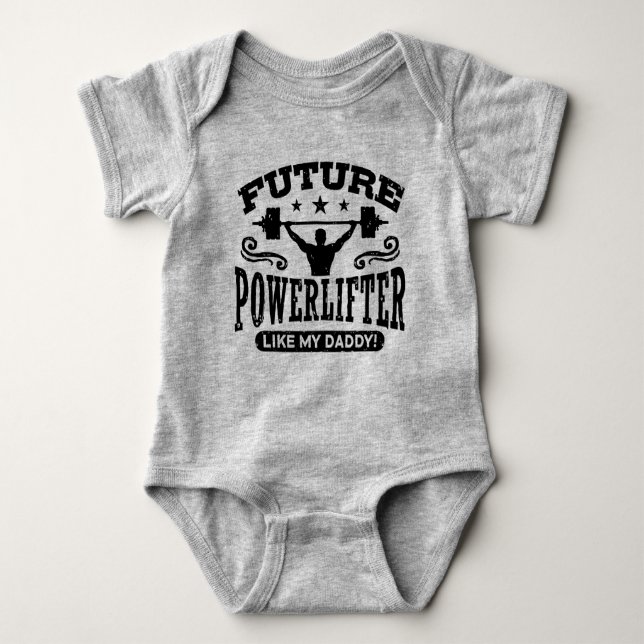 Body Para Bebé Futuro Powerlifer como mi papá (Anverso)