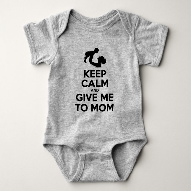 Body Para Bebé Guarde la calma y déme a la mamá (Anverso)