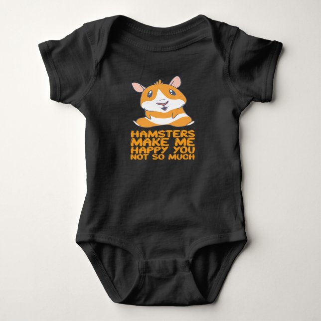 Body Para Bebé Hamsters - Hamsters Make Me Happy (Anverso)