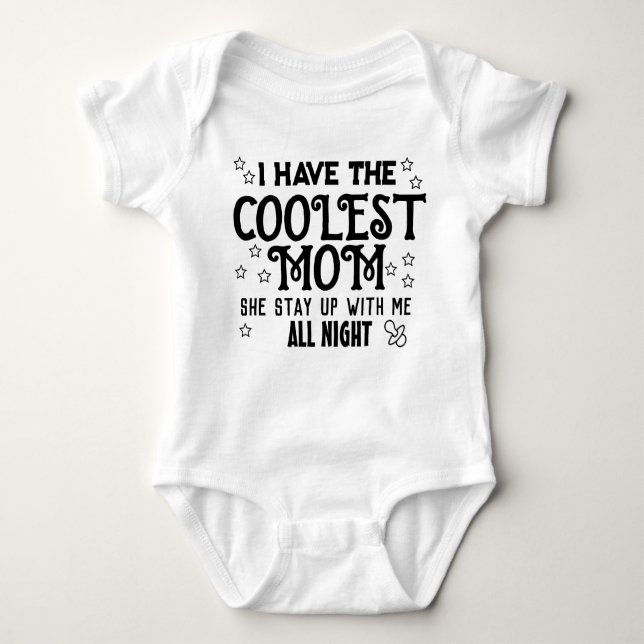 Body Para Bebé I Have the Coolest Mom Baby bodysuits (Anverso)