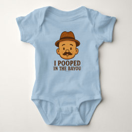 Body Para Bebé I Pooped In The Bayou - T-Shirt