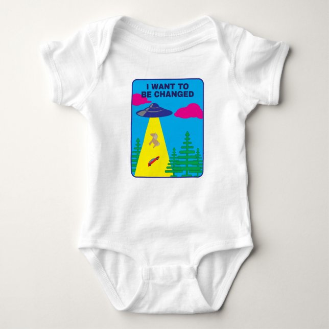 Body Para Bebé I Want To Be Changed UFO  (Anverso)
