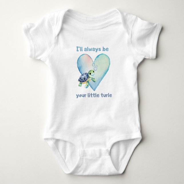 Body Para Bebé I will alway be your little turtle - baby bodysuit (Anverso)