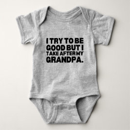 Body Para Bebé Intento Ser Bueno Pero Me Llevo A Mi Abuelo