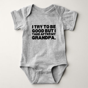 Body Para Bebé Intento Ser Bueno Pero Me Llevo A Mi Abuelo