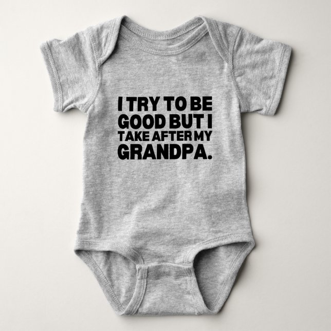 Body Para Bebé Intento Ser Bueno Pero Me Llevo A Mi Abuelo (Anverso)