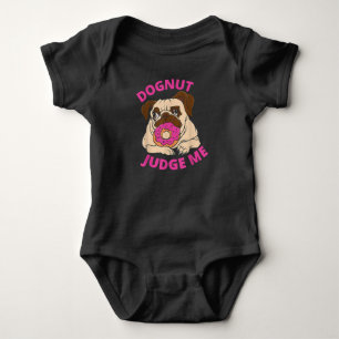 Body Para Bebé Juez De Dognut Me Pug Perro Come Donut