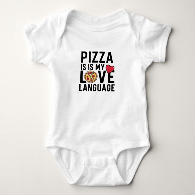 Body Para Bebé La pizza es mi lengua de amor (Anverso)