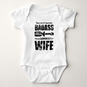Body Para Bebé La única cosa más Badass que un carpintero es A.