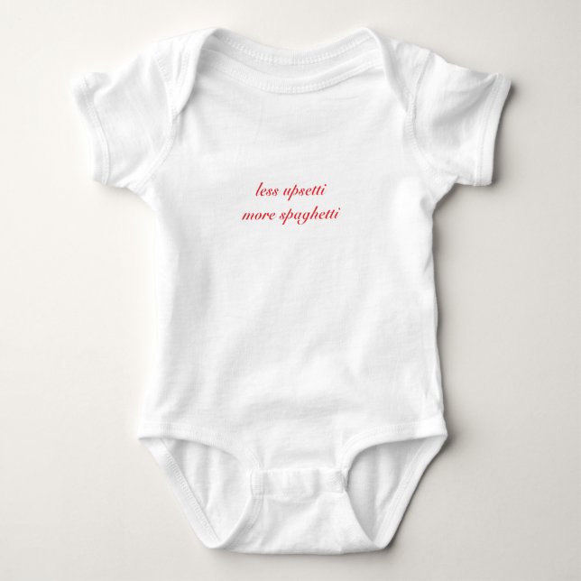Body Para Bebé Less Upsetti More Spaghetti- Cotton (Anverso)