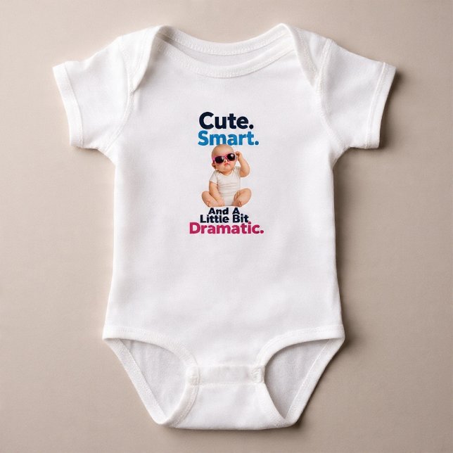 Body Para Bebé Lindo. Inteligente. Y Un Poco Dramático (Subido por el creador)