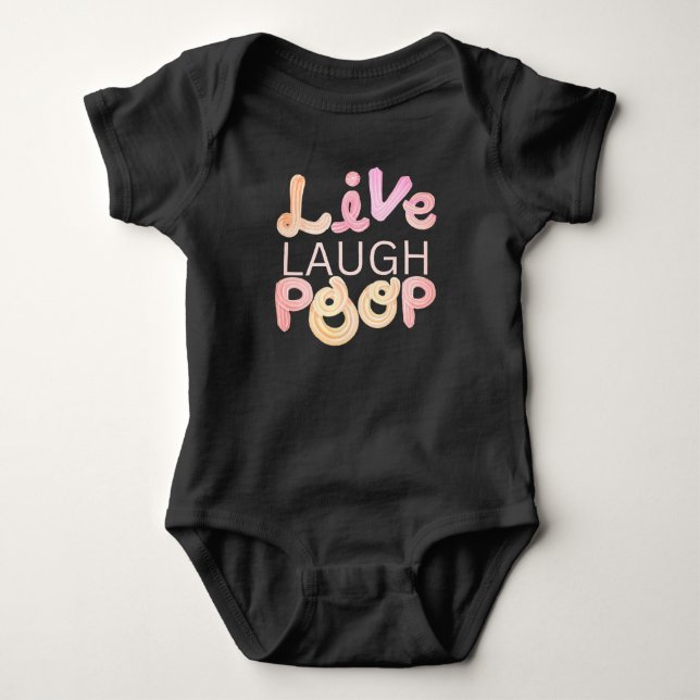 Body Para Bebé Live Laugh Poop (Anverso)