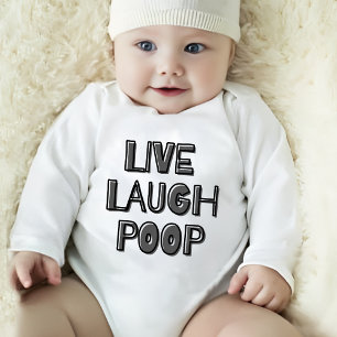Body Para Bebé Live Laugh Poop