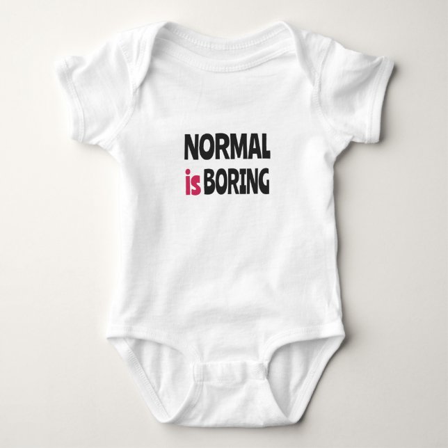 Body Para Bebé Lo normal es aburrido (Anverso)
