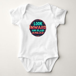 Body Para Bebé Look Inward and Plan Ahead