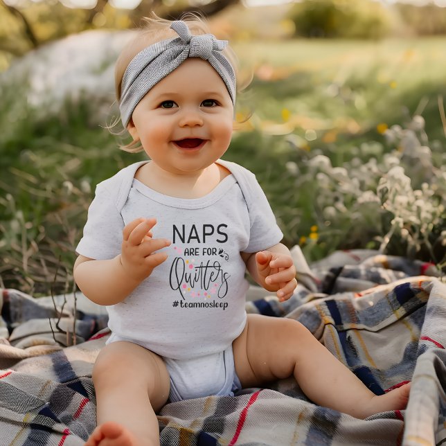 Body Para Bebé Los Napas Son Para Cita Graciosa (Naps Are For Quitters Funny Quote Baby Bodysuit)