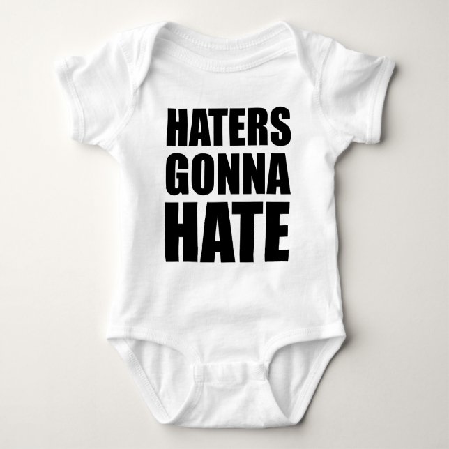 Body Para Bebé Los odiadores odiarán (Anverso)