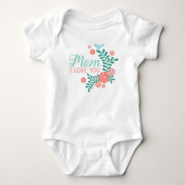 Body Para Bebé Mamá te amo texto, pájaro azul, flores rosas
