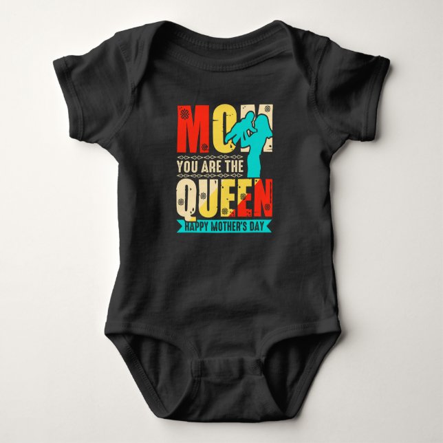 Body Para Bebé Mamá Tú Eres La Reina (Anverso)