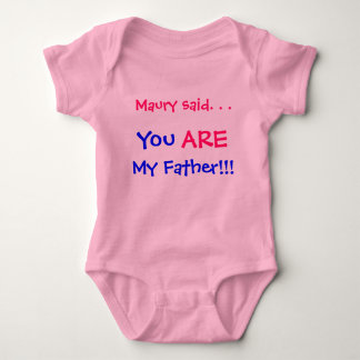 Body Para Bebé Maury dijo que eres mi padre