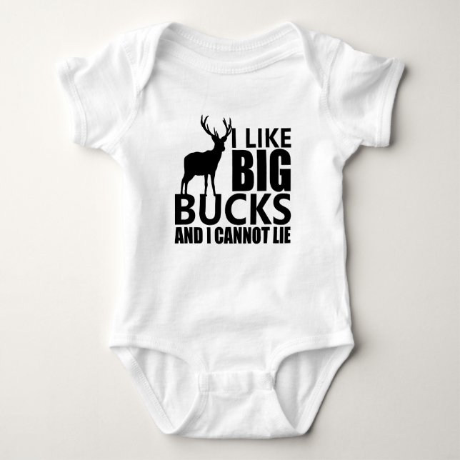 Body Para Bebé Me gustan los Big Bucks y no puedo mentir con Buck (Anverso)