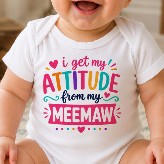Body Para Bebé Me Obtengo Mi Actitud De Mi Bodysuit De Meemaw