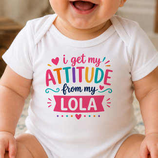 Body Para Bebé Me Saco Mi Actitud De Mi Lola Bodysuit