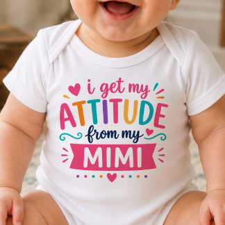 Body Para Bebé Me Saco Mi Actitud De Mi Mimi Bodysuit