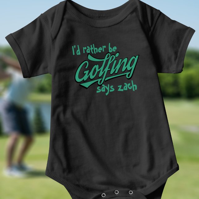 Body Para Bebé Mejor sea Golfing Funny Golf Tema Baby Bodysuit (Would your little one rather be golfing? Just add their name to this cute baby bodysuit)