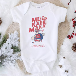 Body Para Bebé Mele Kalikimaka - Divertidos Navidades de Santa Ha