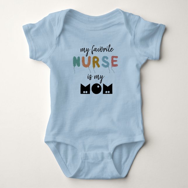 Body Para Bebé Mi Enfermera Favorita Es Mi Mamá Cuta Personalizad (Anverso)