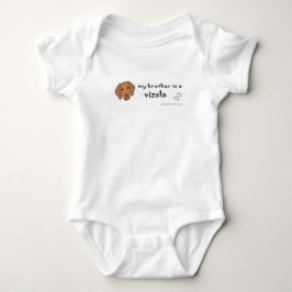 Body Para Bebé Mi hermano es un vizsla