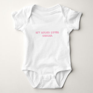 Body Para Bebé Mi mamá ama a Obama